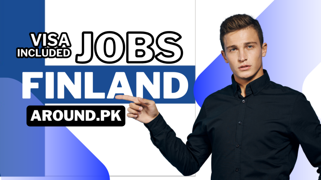 Finland Work VISA In-Demand Jobs in Mid 2024 for Immigration